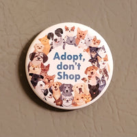 Adopt Don’t Shop 1.5" Round Magnet | 50% to Charity | Personalized Animal Rescue Gift (OOAK)