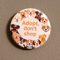 Adopt Don’t Shop 1.5" Round Magnet | 50% to Charity | Personalized Animal Rescue Gift (OOAK)