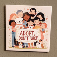 Adopt Don’t Shop 2"x2" Magnet | 50% to Charity | Personalized Animal Rescue Gift (OOAK)