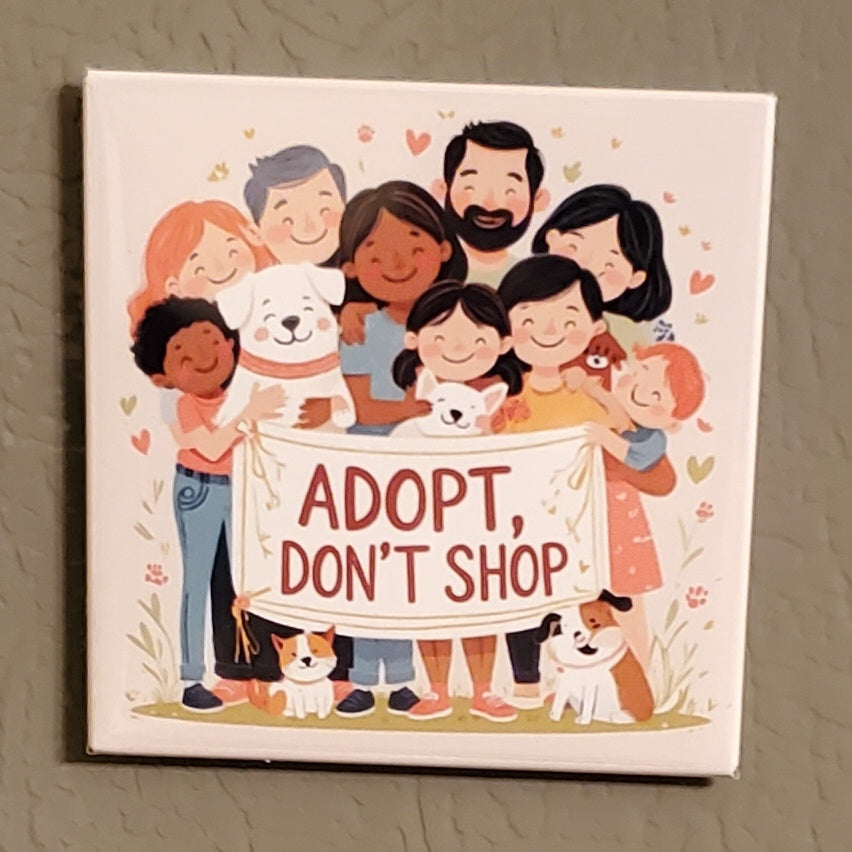 Adopt Don’t Shop 2"x2" Magnet | 50% to Charity | Personalized Animal Rescue Gift (OOAK)